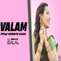 Valam Female Version Remix Song Dj Dalal London 2022 By Saheba Poster